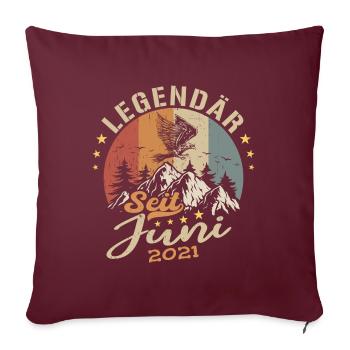 Legendär seit Juni 2021 - Geburtstag 2021 - Sofakissenbezug 45 x 45 cm - Burgunderrot - Vorne