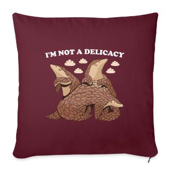 Je ne suis pas un pangolin délicat - Housse de coussin décorative 45 x 45 cm - bordeaux - Devant