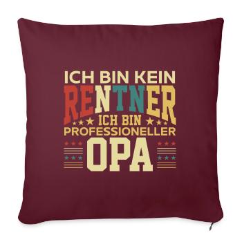 Rentner - Professioneller Opa Ruhestand Pensionist - Sofakissenbezug 45 x 45 cm - Burgunderrot - Vorne