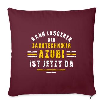 Zahntechniker Azubi Ausbildung Lehre Zahntechnik - Sofakissenbezug 45 x 45 cm - Burgunderrot - Vorne