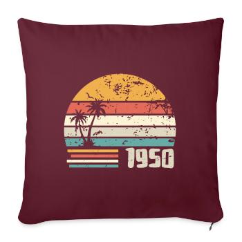 1950 Cadeau Anniversaire - Made in 1950 Rétro 1950 - Housse de coussin décorative 45 x 45 cm - bordeaux - Devant