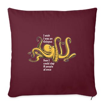 Octopus - gifler 8 personnes à la fois - dire - Housse de coussin décorative 45 x 45 cm - bordeaux - Devant