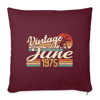 Juin 1975 anniversaire 1975 Retro 1975 Juin 1975 - Housse de coussin décorative 45 x 45 cm - bordeaux - Devant