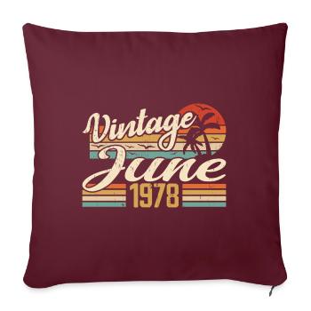 Juni 1978 Geburtstag 1978 Retro 1978 Juni 1978 - Sofakissenbezug 45 x 45 cm - Burgunderrot - Vorne