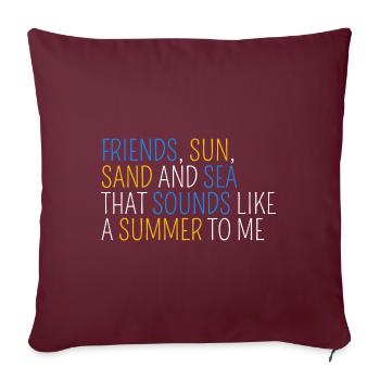 Amis, soleil, sable et mer, c’est l’été - Housse de coussin décorative 45 x 45 cm - bordeaux - Devant