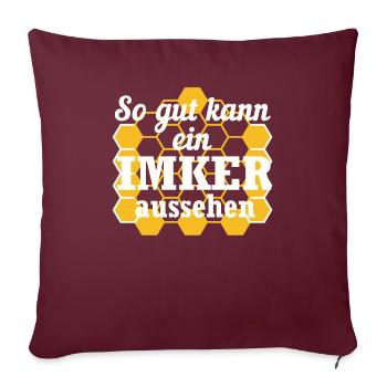 Imker Bienen Spruch Geschenk - Sofakissenbezug 45 x 45 cm - Burgunderrot - Vorne