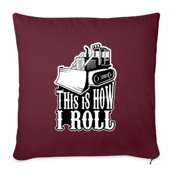 Pelle C'est comme ça que je dis: conducteur de pelle - Housse de coussin décorative 45 x 45 cm - bordeaux - Devant