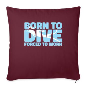 Plongeur plongeur drôle de plongée commerciale - Housse de coussin décorative 45 x 45 cm - bordeaux - Devant