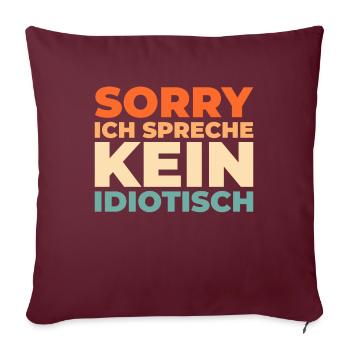 Humour noir, désolé, je ne parle pas idiot - Housse de coussin décorative 45 x 45 cm - bordeaux - Devant