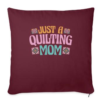 Quilting Mutter Juste une maman qui quilte - Housse de coussin décorative 45 x 45 cm - bordeaux - Devant