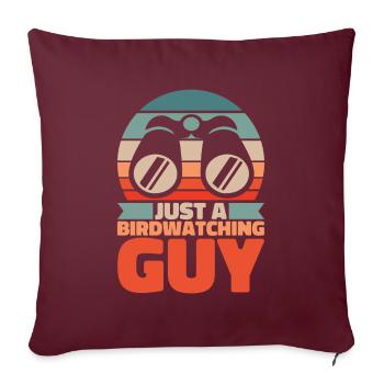 Vogelbeobachter Just A Birdwatching Guy - Sofakissenbezug 45 x 45 cm - Burgunderrot - Vorne