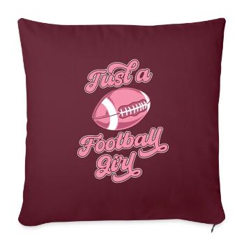 Football américain juste une fille de football - Housse de coussin décorative 45 x 45 cm - bordeaux - Devant