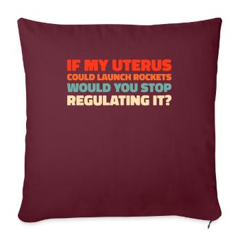 Feminist Feminismus If My Uterus Shot Bullets - Sofakissenbezug 45 x 45 cm - Burgunderrot - Vorne