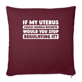 Feminist Feminismus If My Uterus Shot Bullets - Sofakissenbezug 45 x 45 cm - Burgunderrot - Vorne