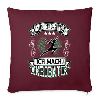 Akrobatik Akrobat Sportakrobatik Turnen Spruch - Sofakissenbezug 45 x 45 cm - Burgunderrot - Vorne