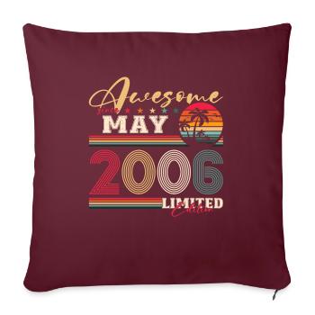 Génial Mai 2006 Millésime 2006 Anniversaire 2006 - Housse de coussin décorative 45 x 45 cm - bordeaux - Devant
