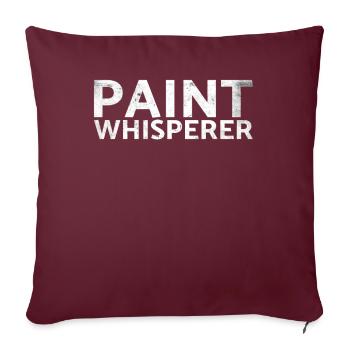 Paint Whisperer Decorator Design Für Maler - Sofakissenbezug 45 x 45 cm - Burgunderrot - Vorne