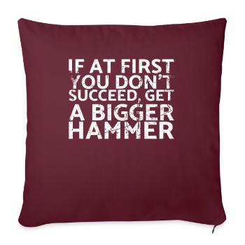 Si vous ne réussissez pas au début, obtenez - Housse de coussin décorative 45 x 45 cm - bordeaux - Devant