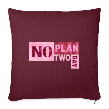 No Plan two day - Sofakissenbezug 45 x 45 cm - Burgunderrot - Vorne
