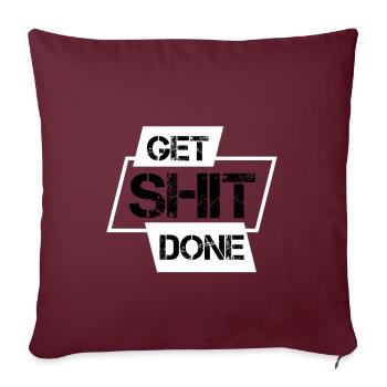 Get Shit Done - Housse de coussin décorative 45 x 45 cm - bordeaux - Devant