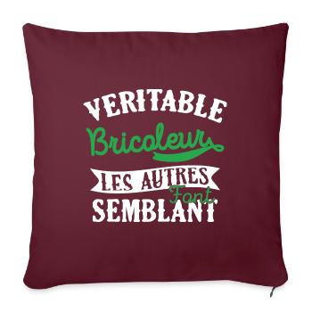 Véritable Bricoleur Cadeau Homme Humour Drôle - Housse de coussin décorative 45 x 45 cm - bordeaux - Devant