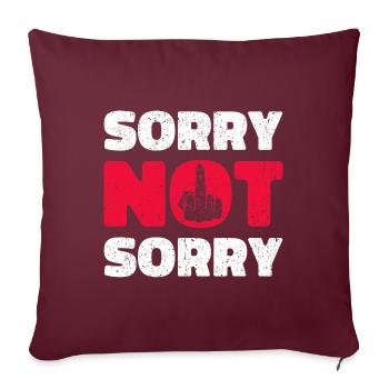 Désolé pas désolé. Design ironique et amusant - Housse de coussin décorative 45 x 45 cm - bordeaux - Devant