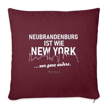Neubrandenburg ist wie New York - Sofakissenbezug 45 x 45 cm - Burgunderrot - Vorne