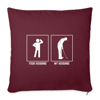 Ihr Ehemann - Mein Ehemann - Golf - Sofakissenbezug 45 x 45 cm - Burgunderrot - Vorne