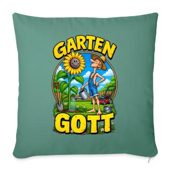 Garten Gott – Funny Gardener Gardening - Sofakissenbezug 45 x 45 cm - Tanngrün - Vorne