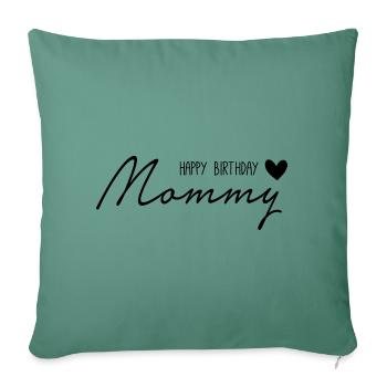 Happ Birthday, Maman - Housse de coussin décorative 45 x 45 cm - vert sapin - Devant