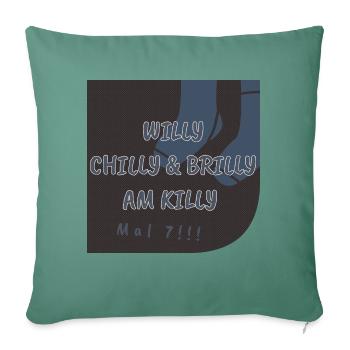 Willy Chilly & Brilly à Killy | Mal 7 !! - Housse de coussin décorative 45 x 45 cm - vert sapin - Devant