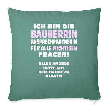 Bauherrin Hausbau - Sofakissenbezug 45 x 45 cm - Tanngrün - Vorne