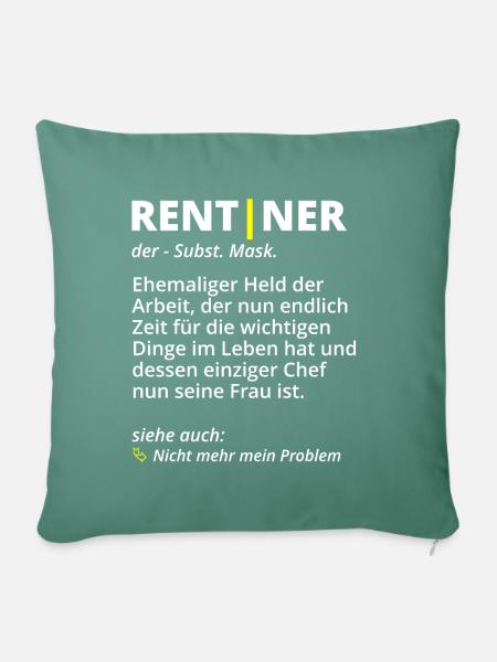 Rentner Wörterbuch Spruch für den Ruhestand - Sofakissenbezug 45 x 45 cm - Tanngrün
