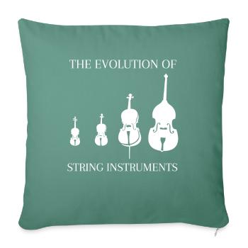 Kontrabass Spruch Streichinstrumente Evolution - Sofakissenbezug 45 x 45 cm - Tanngrün - Vorne