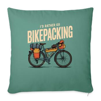 I´d rather go Bikepacking - Sofakissenbezug 45 x 45 cm - Tanngrün - Vorne