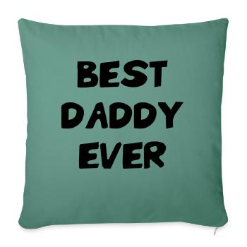 Meilleur Papa - Best Daddy Ever - Sofa pillowcase 17,3'' x 17,3'' (45 x 45 cm) - cypress green - Front