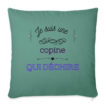 je suis une copine qui déchire - Housse de coussin décorative 45 x 45 cm - vert sapin - Devant