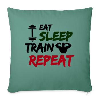 eat sleep train repeat - Sofa pillowcase 17,3'' x 17,3'' (45 x 45 cm) - cypress green - Front