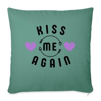 Kiss Me Again - Sofa pillowcase 17,3'' x 17,3'' (45 x 45 cm) - cypress green - Front