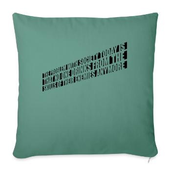 drinks from enemies skulls - Sofa pillowcase 17,3'' x 17,3'' (45 x 45 cm) - cypress green - Front