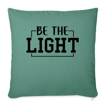 Be the Light - Sofa pillowcase 17,3'' x 17,3'' (45 x 45 cm) - cypress green - Front