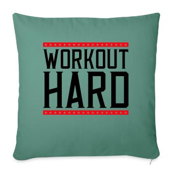 Workout Hard 2 - Sofa pillowcase 17,3'' x 17,3'' (45 x 45 cm) - cypress green - Front
