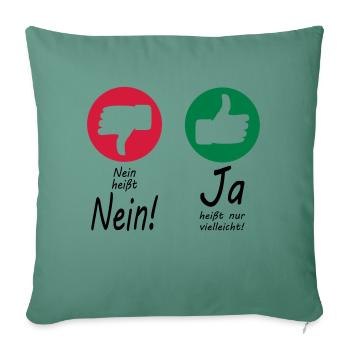 Nein heißt Nein + Daumen - Sofakissenbezug 45 x 45 cm - Tanngrün - Vorne