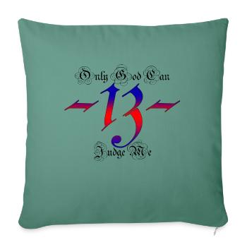 -13- Only God Can Judge Me - Housse de coussin décorative 45 x 45 cm - vert sapin - Devant