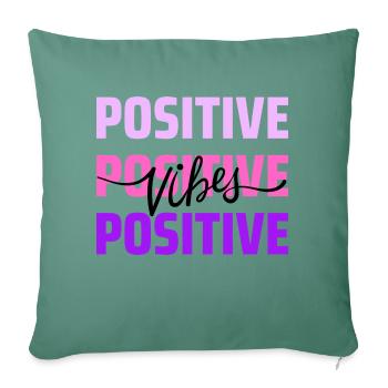 Positive Vibes - Sofa pillowcase 17,3'' x 17,3'' (45 x 45 cm) - cypress green - Front
