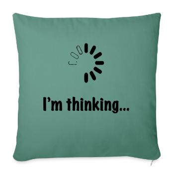Je réfléchis. - Housse de coussin décorative 45 x 45 cm - vert sapin - Devant