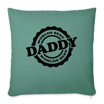Worlds Best Daddy - Sofa pillowcase 17,3'' x 17,3'' (45 x 45 cm) - cypress green - Front