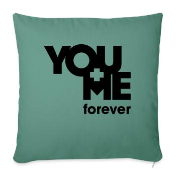 TOI et MOI pour toujours - Housse de coussin décorative 45 x 45 cm - vert sapin - Devant