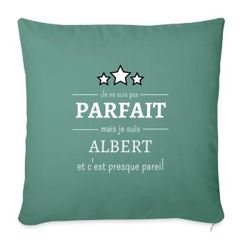 Je ne suis pas parfait mais je suis Albert cadeau - Housse de coussin décorative 45 x 45 cm - vert sapin - Devant