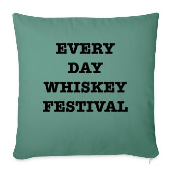 Every Day Whisky Festival - Sofa pillowcase 17,3'' x 17,3'' (45 x 45 cm) - cypress green - Front